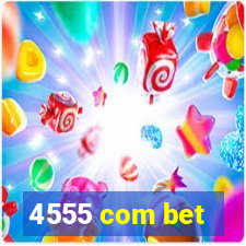 4555 com bet